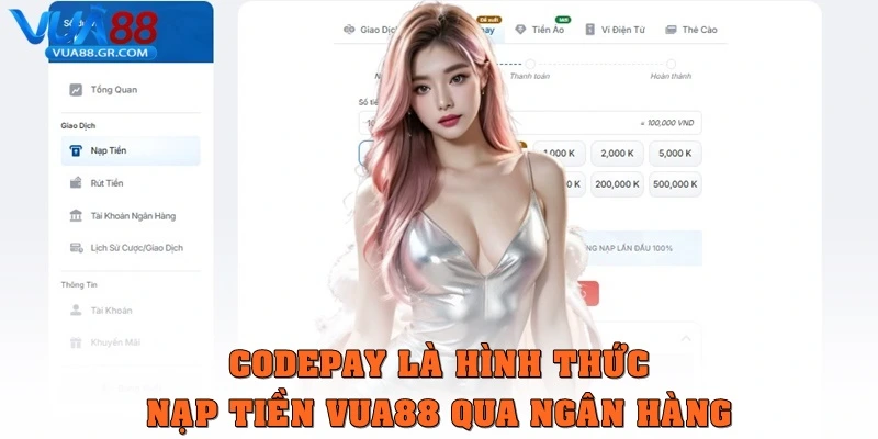 Codepay là hình thức nạp tiền Vua88 qua ngân hàng